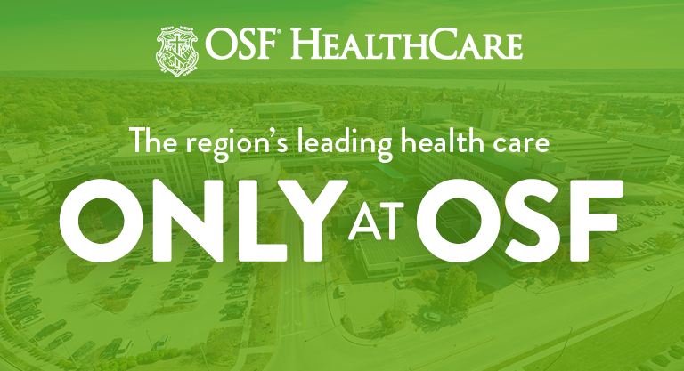 The region's leading health care Only at OSF Hero